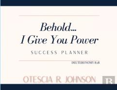 Behold... I Give You Power Success Planner
