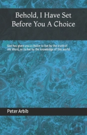 Behold, I Have Set Before You A Choice