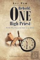 Behold, One High Priest