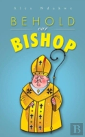 Behold Our Bishop