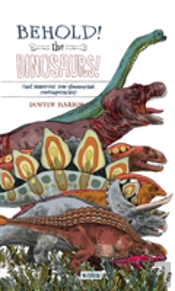 Behold, The Dinosaurs!