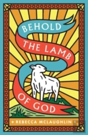 Behold, The Lamb Of God! (25-Pack)