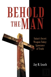Behold The Man