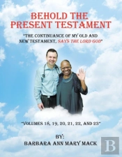 Behold The Present Testament