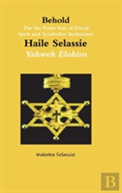 Behold The Six Point Star Of David Spelt And Symbolise Qedamawi Haile Selassie Yahweh Elohim
