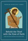 Behold The Thief With The Eyes Of Faith