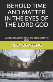 Behold Time And Matter In The Eyes Of The Lord God
