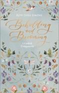 Beholding And Becoming: A Guided Companion