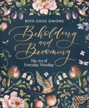 Beholding And Becoming