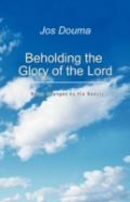 Beholding The Glory Of The Lord
