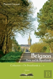 Beignon, Porte Sud De Broceliande