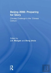 Beijing 2008: Preparing For Glory