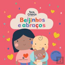 Beijinhos e Abraços - Toca, Criança para Bebés