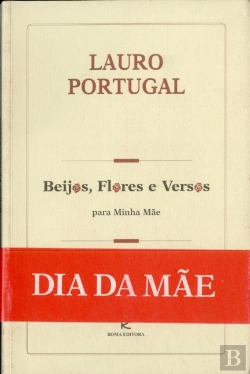 Bertrand.pt - Beijos, Flores e Versos para Minha Mãe
