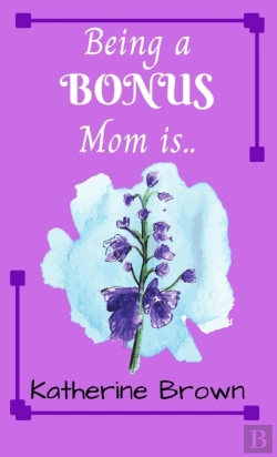 Bertrand.pt - Being A Bonus Mom Is ...