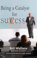 Being A Catalyst For Success