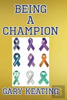 Being A Champion
