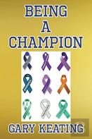 Being A Champion