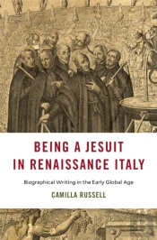 Being A Jesuit In Renaissance Italy