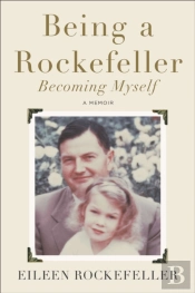 Being A Rockefeller, Becoming Myself