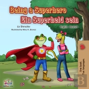 Being A Superhero Ein Superheld Sein