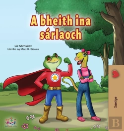 Bertrand.pt - Being A Superhero (Irish Book For Kids)