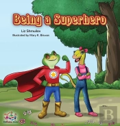 Being A Superhero