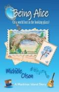 Being Alice (In A World Lost In The Looking Glass)