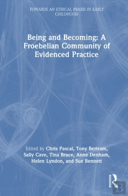 Bertrand.pt - Being And Becoming A Froebelian Community Of Evidenced Practice