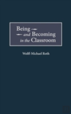 Bertrand.pt - Being And Becoming In The Classroom