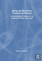 Being And Becoming Teachers Of Writing