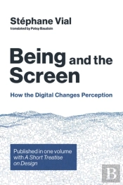 Being And The Screen