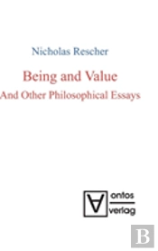Being And Value And Other Philosophical Essays