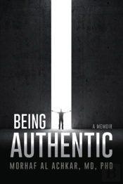 Being Authentic: A Memoir: A Memoir: A M