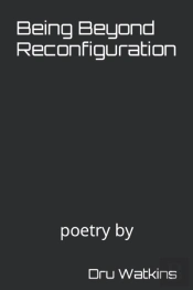 Being Beyond Reconfiguration