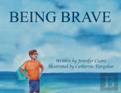Being Brave