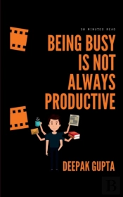 Being Busy Is Not Always Productive