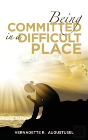 Being Committed In A Difficult Place