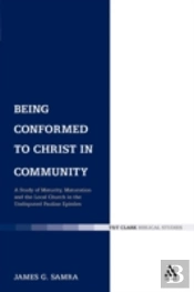 Being Conformed To Christ In Community