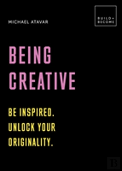 Bertrand.pt - Being Creative: Be Inspired. Unlock Your Originality.