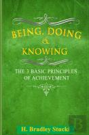 Being, Doing & Knowing