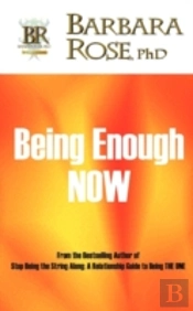 Being Enough Now
