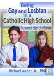 Being Gay And Lesbian In A Catholic High School