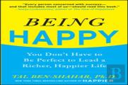 Being Happy: You Don'T Have To Be Perfect To Lead A Richer, Happier Life
