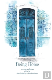 Being Home: An Anthology