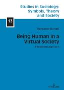 Being Human In A Virtual Society