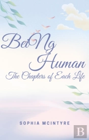 Being Human - The Chapters Of Each Life