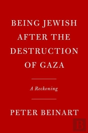Being Jewish After The Destruction Of Gaza