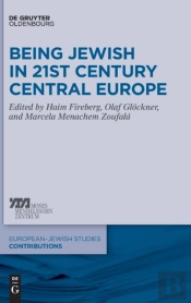 Being Jewish In 21st Century Central Europe