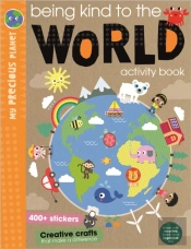 Being Kind To The World
